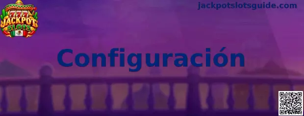 Configuración de Jackpot Slots