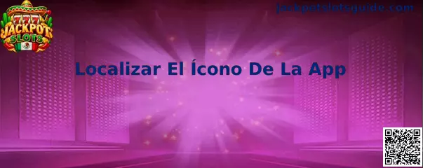 Localizar El Ícono De La App Jackpot Slots en la pantalla principal del celular