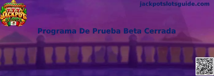 Imagen ilustrativa del Programa De Prueba Beta Cerrada de Jackpot Slots y la evaluación técnica de juegos de rodillos