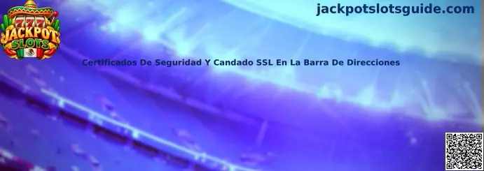 Guía de Jackpot Slots para revisar HTTPS, certificados digitales y seguridad de la conexión en el navegador