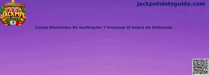 Guía para localizar el correo de verificación y activar una cuenta de Jackpot Slots de forma segura