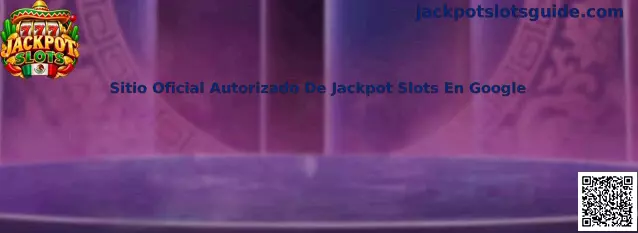 Guía para identificar un sitio oficial autorizado de Jackpot Slots en Google