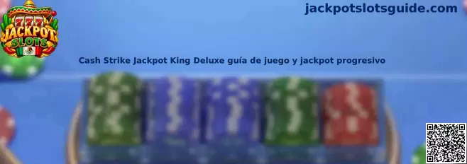 Imagen ilustrativa de Cash Strike Jackpot King Deluxe, tragamonedas con símbolos especiales y sistema de jackpot progresivo