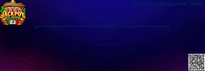 Imagen ilustrativa de la guía de Jackpot Slots 2026 sobre carretes, líneas de pago y jackpot progresivo