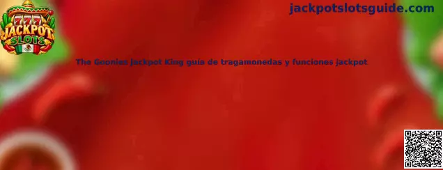 Imagen de referencia de The Goonies Jackpot King para la guía de tragamonedas y funciones jackpot