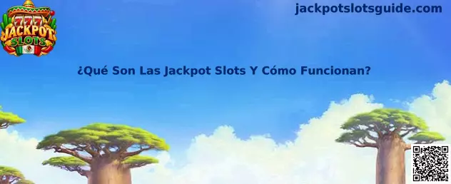 Explicación visual sobre Jackpot Slots y su funcionamiento