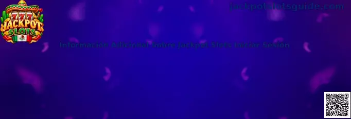 Información adicional sobre Jackpot Slots, inicio de sesión y medidas de seguridad para usuarios en México