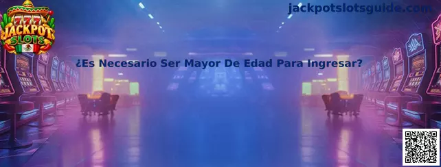 Guía de Jackpot Slots sobre la edad mínima de 18 años y los requisitos de acceso a juegos con apuestas en México