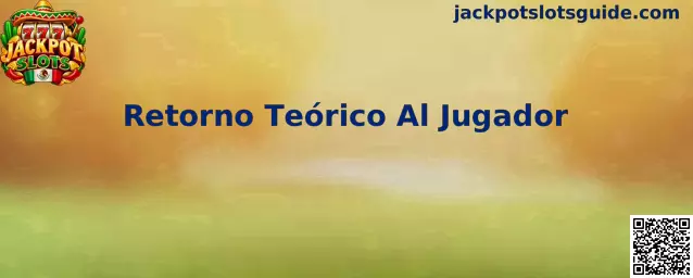 Infografía sobre el Retorno Teórico Al Jugador y el indicador RTP de tragamonedas