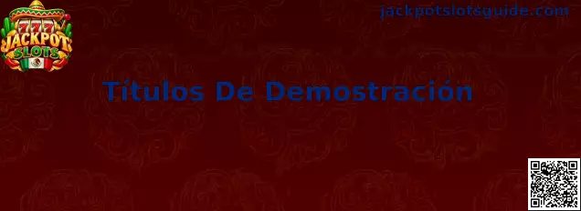 Ejemplo visual de Títulos De Demostración en una interfaz de tragamonedas